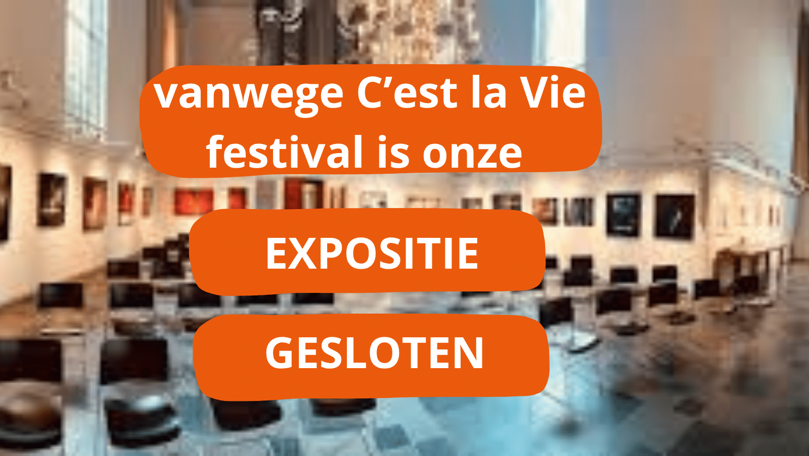 expositie gesloten