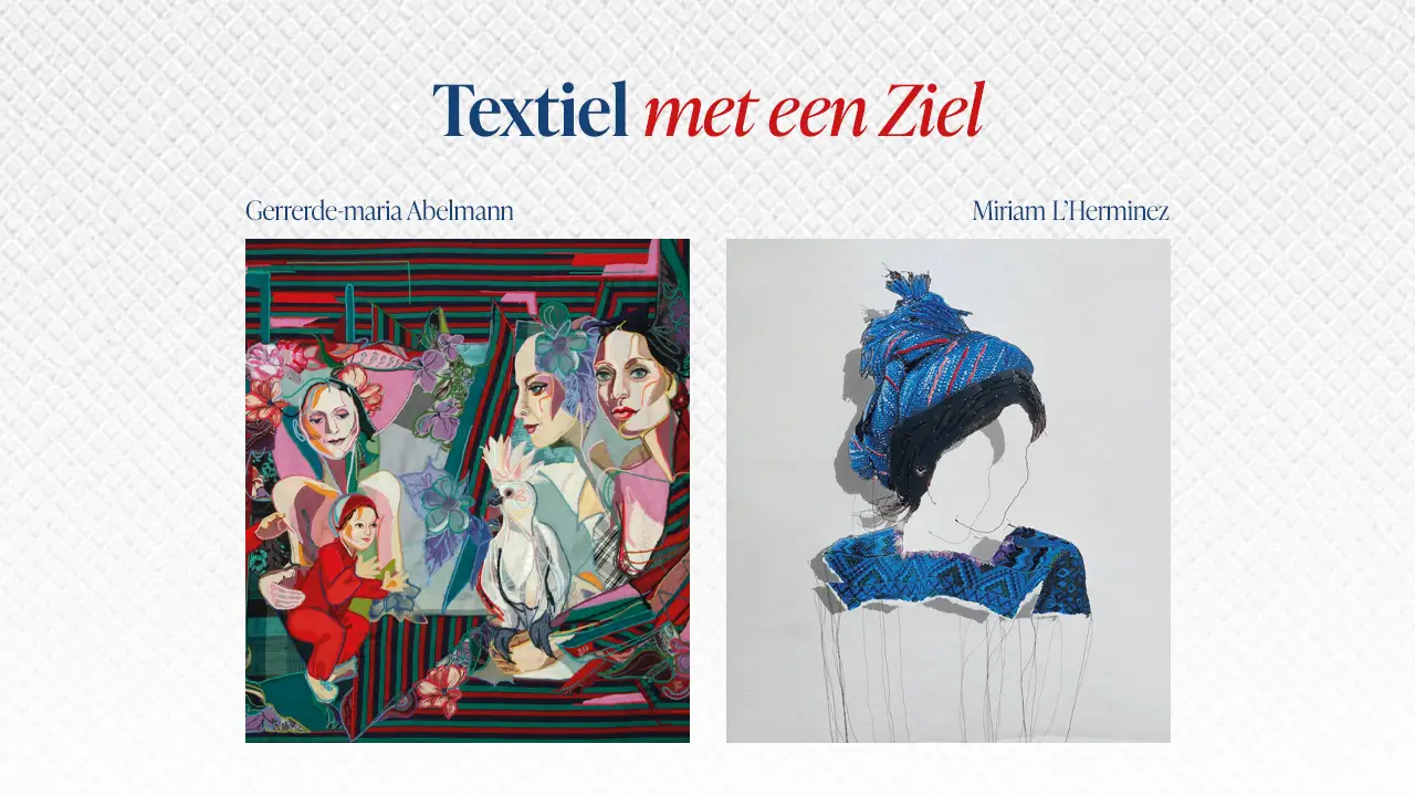 Textiel met een Ziel expositie Textiel met een Ziel expositie